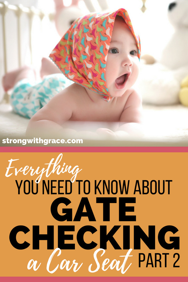 How To Easily Get Through Security When Gate Checking A Car Seat