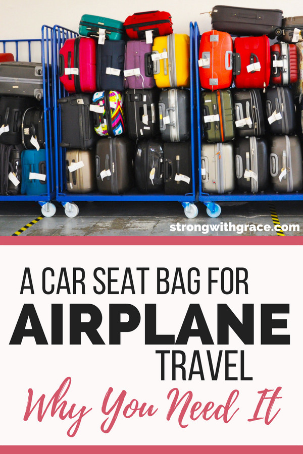 car seat bag for airplane- great tips, I need to remember this for our next trip.