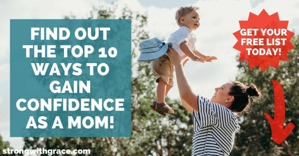 10 Way to Gain Confidence As A Mom