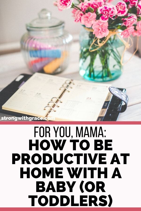 9 Ways To Be Insanely Productive When You Have A Newborn At Home