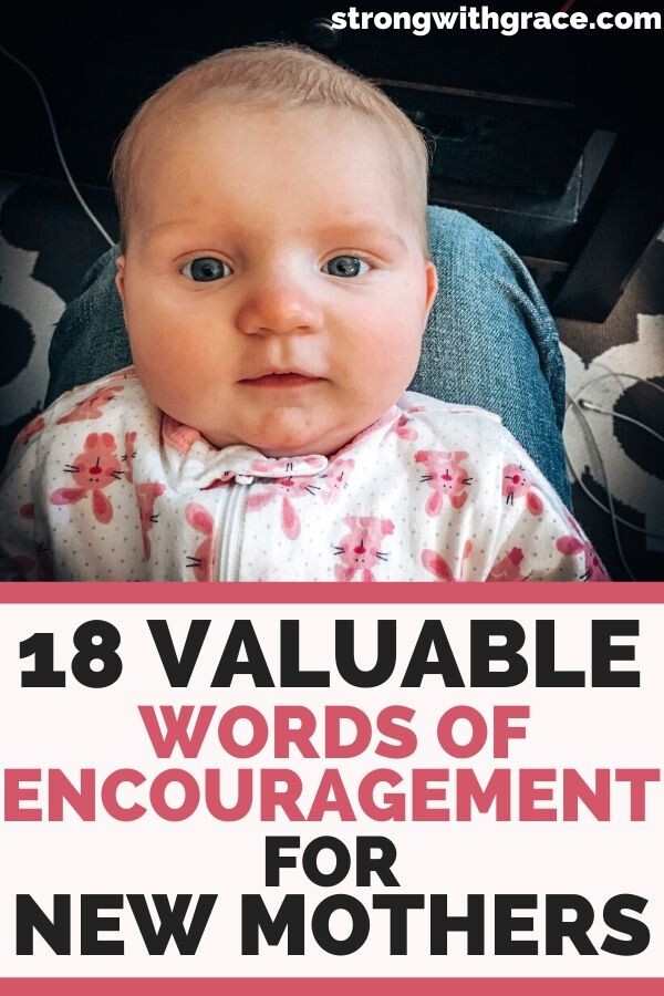 Words Of Encouragement For Mothers Of Newborns