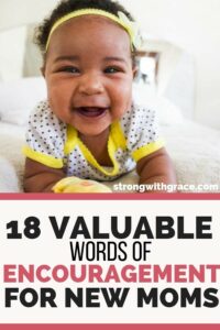 18 Valuable words of encouragement for mothers